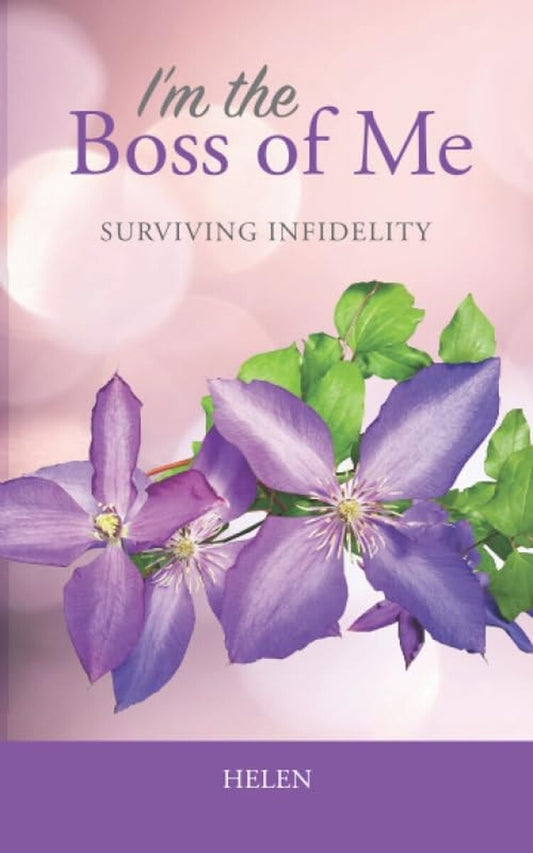 I'm the Boss of Me: Surviving Infidelity