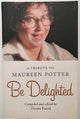 Be Delighted A Tribute to Maureen Potter