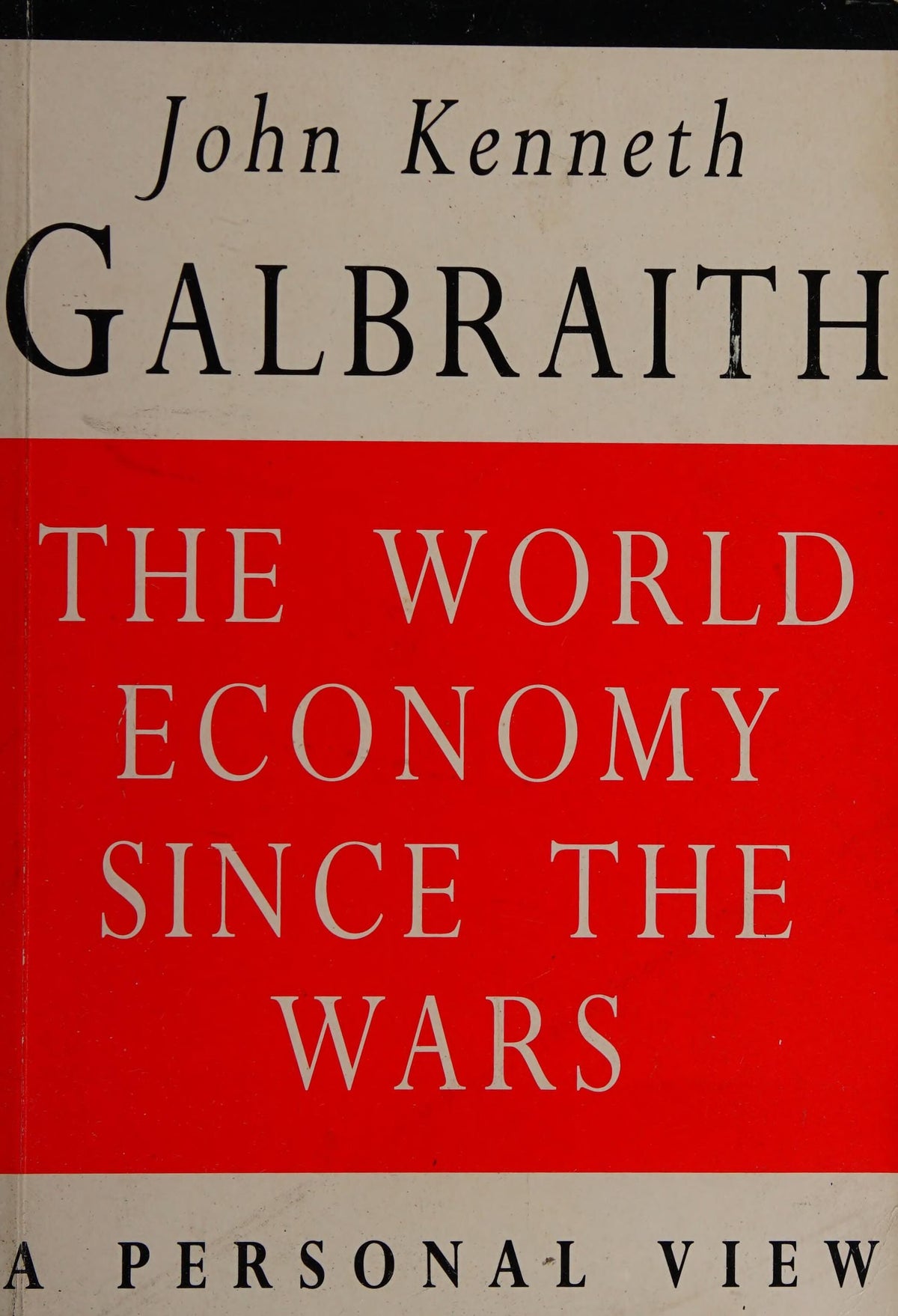 The World Economy Since the Wars A Personal View