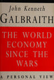 The World Economy Since the Wars A Personal View